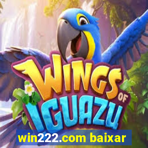 win222.com baixar